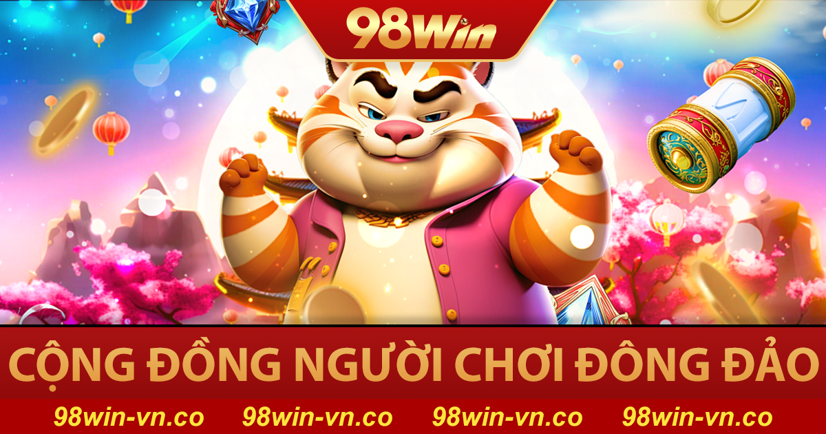 Hàng ngàn người chơi tham gia 98win mỗi ngày